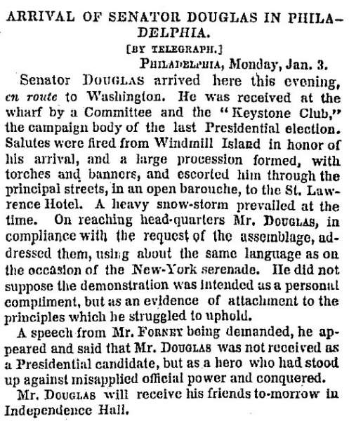 “Arrival of Senator Douglas in Philadelphia,” New York Times, January 4, 1859