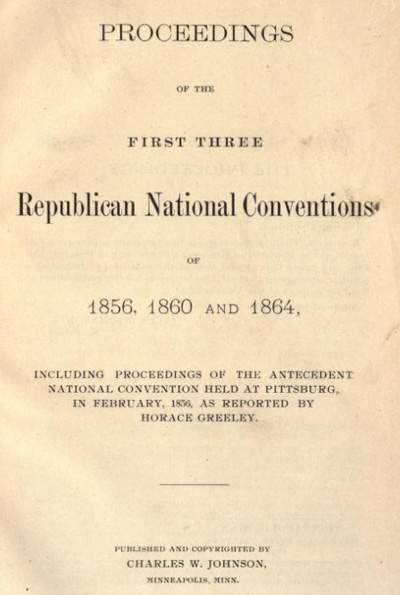 Proceedings of the First Three Republican National Conventions of 1856, 1860 and 1864, Title Page