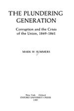 The Plundering Generation: Corruption and Crisis of the Union, 1849- 1861, Title Page