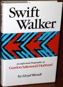 "Swift Walker": An Informal Biography of Gurdon Saltonstall Hubbard, Title Page