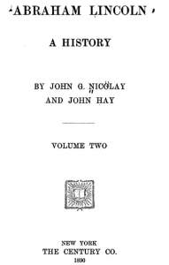 Abraham Lincoln: A History, Title Page