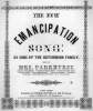 “The New Emancipation Song,” sheet music cover, 1864